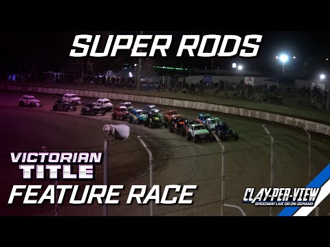Super Rods | Victorian Title 2024/25 - Hamilton - 22nd Mar 2025 | Clay-Per-View