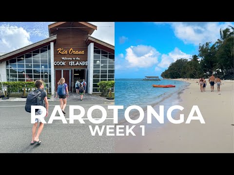 FIRST WEEK on Rarotonga, Cook Islands