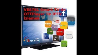 Vestel Smart Tvde Ottplayer ile İptv izleme