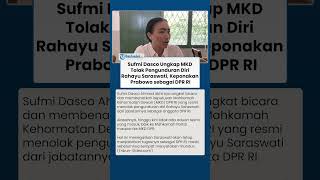 BUKA SUARA ! Dasco Ungkap MKD Tolak Pengunduran Diri Rahayu Saraswati, Keponakan Prabowo sebagai DPR