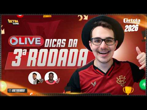LIVE DICAS #3 RODADA | CARTOLA FC 2026 | BORA ATUALIZAR OS TIMES!