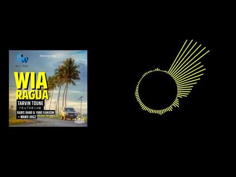 WIA RAGUA - TARVIN TOUNE FT. RABIS BAND, YANO KANGOM & WAWO DOCZ