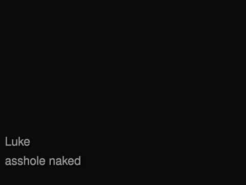 Video thumbnail for Asshole Naked