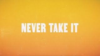 Never Take It Music Video