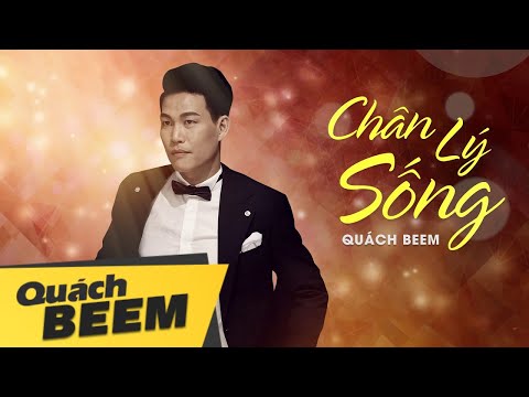 Chân lý sống - Quách Beem