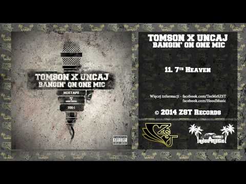 11. Tomson X Uncaj - 7th heaven (BANGIN' ON ONE MIC)
