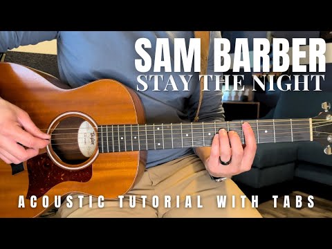 Stay the Night Sam Barber Guitar Lesson with Tabs