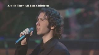 Josh Groban &amp; Enrique Iglesias &amp; Michael Bublé - Aren&#39;t They All Our Children [Full HD]