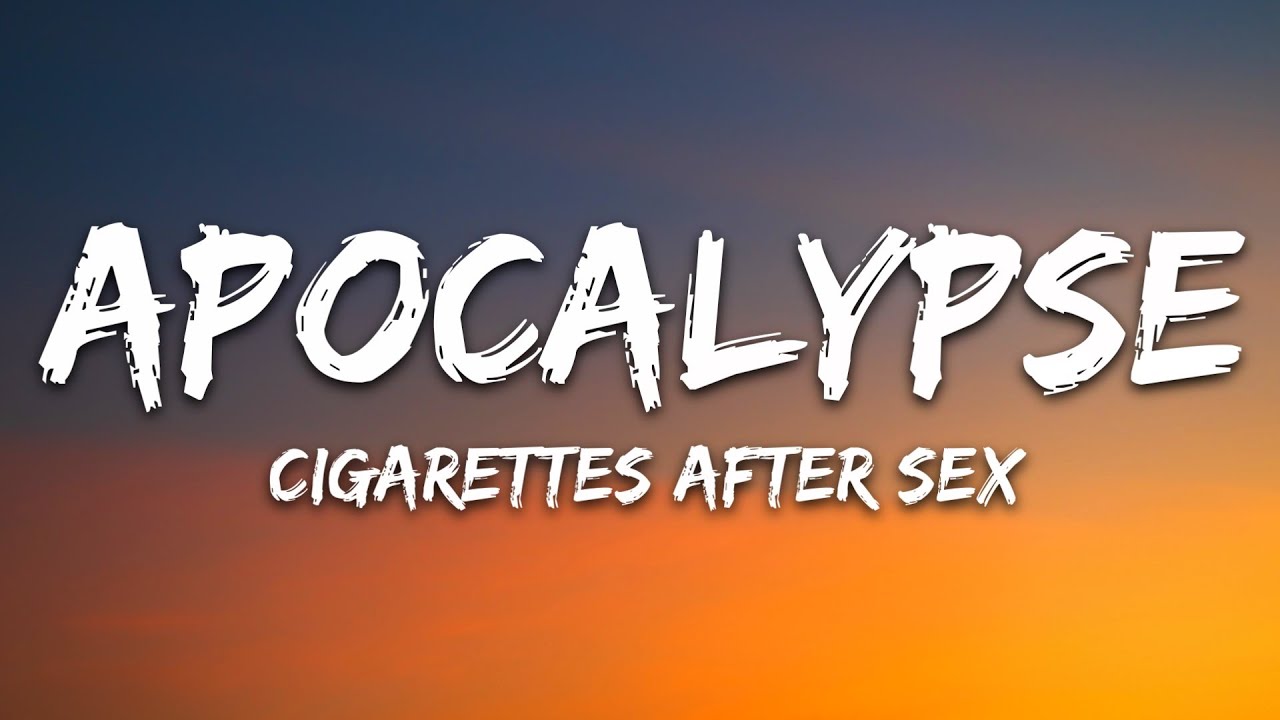 Cigarettes After Sex - Apocalypse (Lyrics)