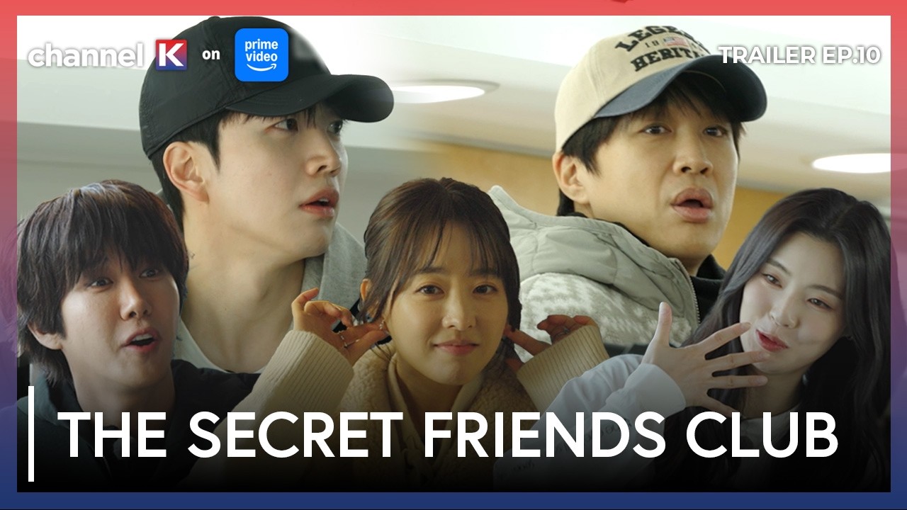 Is this how it’s supposed to be… ??? | The Secret Friends Club Episode 10 | Channel K