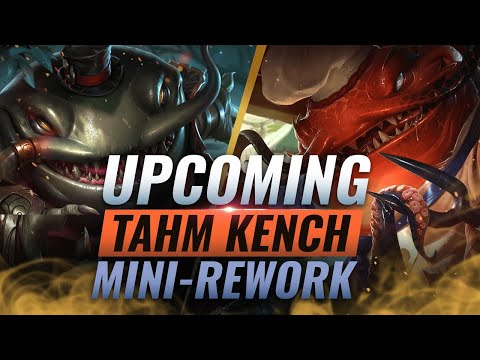 NEW Mini REWORK: Upcoming Tahm Kench Changes Coming SOON - League of Legends Season 10