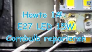 Howto #1: LED Cornbulb reparieren (SMD Löten 5730 LED WW)