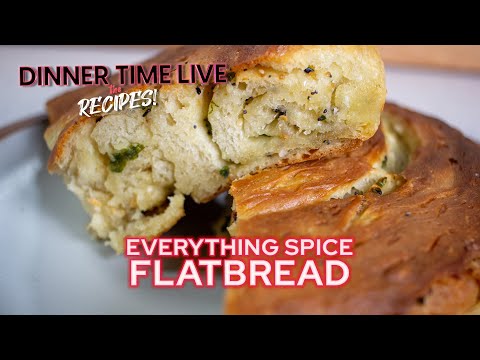 Everything Spice Flatbread | Dinner Time Live Recipes