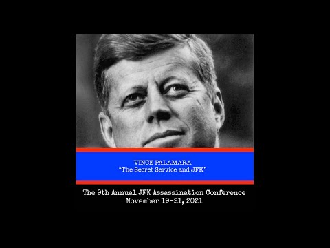 Vince Palamara Presents "The Secret Service and JFK" | 2021 JFK Assassination Conference