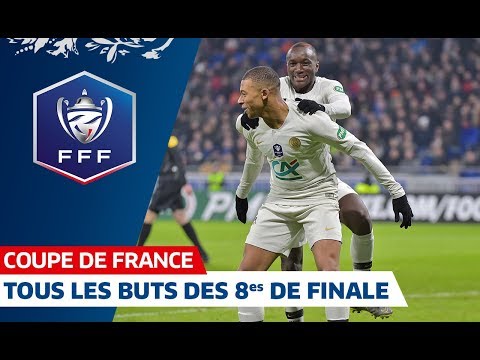 Tous les buts des 8es de finale, Coupe de France 2018-2019 I FFF 2019