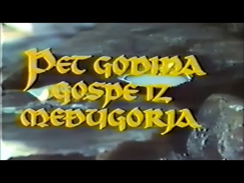 Pet godina Gospe iz Međugorja - Dokumentarni film