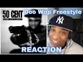 50 Cent "Doo Wop Freestyle" (REACTION)