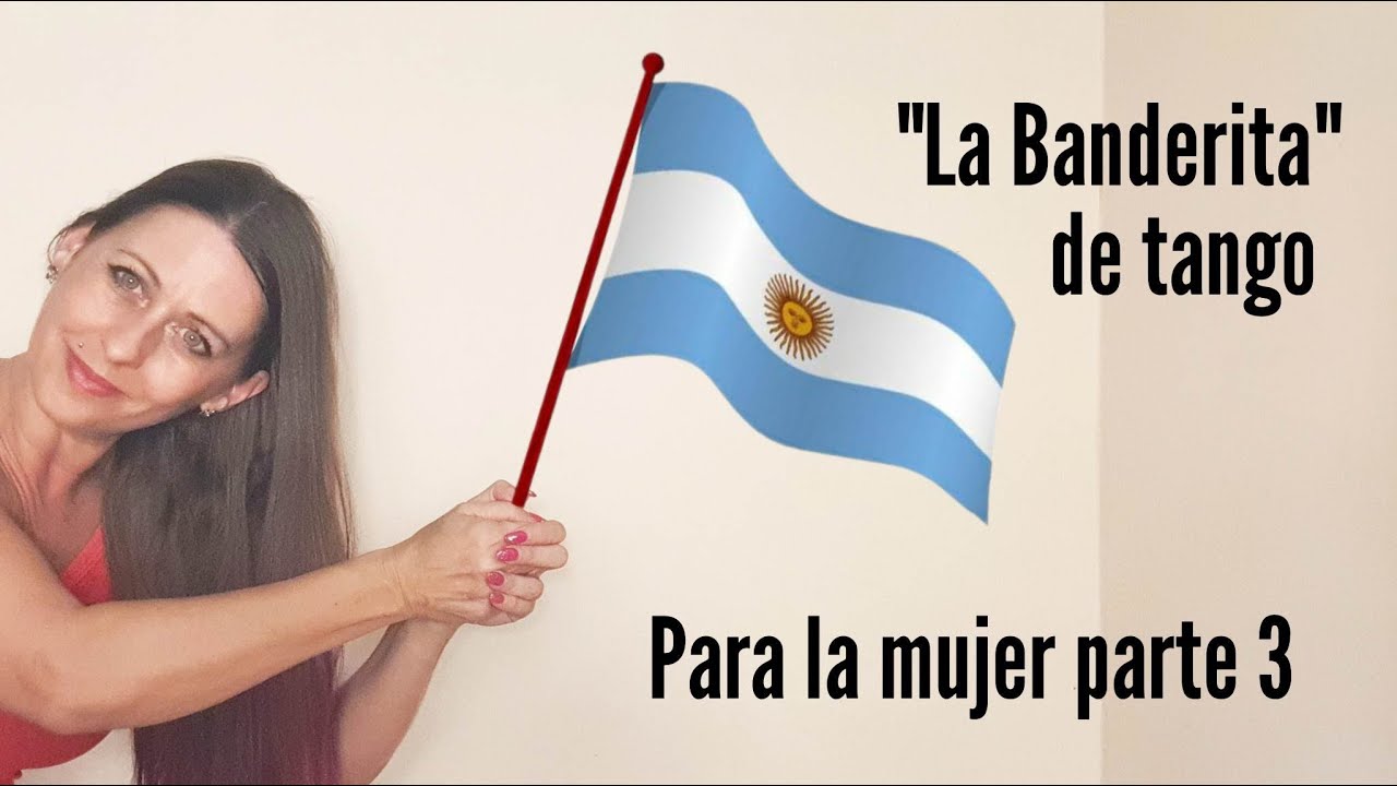 ⏹ #BANDERITA DE TANGO técnica femenina by Analía Centurión Parte 3