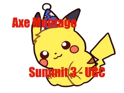 Axe Montage: Smash Summit 3 - UGC Smash Open