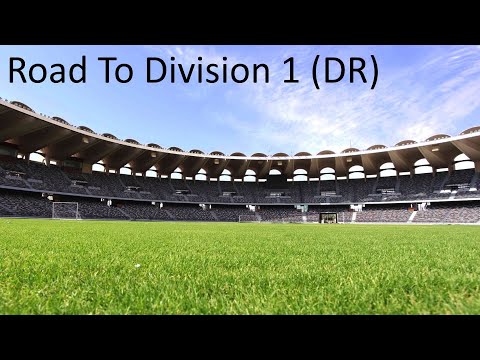 Road to division 1 (DR) part 2