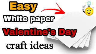 Easy white paper Valentine's Day craft ideas/valentines day craft/@Craft with Salha