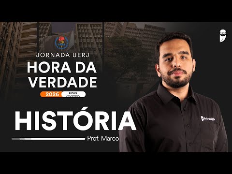 Hora da Verdade UERJ 2026 - Exame Discursivo - História prof. Marco Túlio