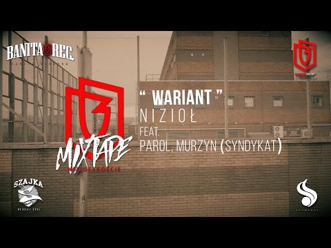 Nizioł - Wariant ft. Parol, Murzyn (Syndykat) (prod. Dechu)