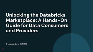 Unlocking the Databricks Marketplace: A Hands-On Guide for Data Consumers and Providers