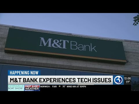 M T Bank Experiences Tech Issues