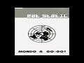 [CD] Eat Static - Mondo A Go-Go! (Radio Edit)