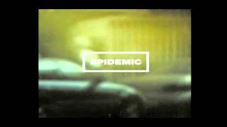 Epidemic - Walk Away