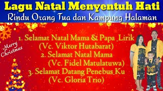 Download lagu Kumpulan lagu Natal menyentuh Hati II Rindu Papa,Mama dan Kampung Halaman mp3 Download lagu Kumpulan lagu Natal menyentuh Hati II Rindu Papa,Mama dan Kampung Halaman mp3