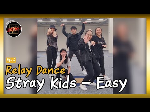 [KDP EXTRA | S2 Ep6] Relay Dance: Stray Kids - Easy