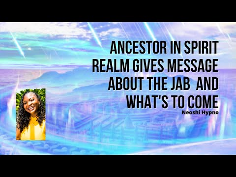 095 Neoshi Hypno - Ancestor shares message about the jab from spirit realm | Past Life Regression