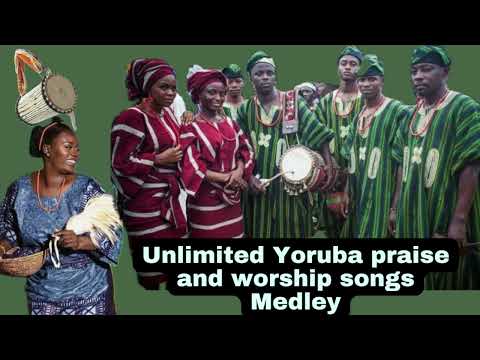 5 Hours Unlimited Yoruba Praise and Worship Songs Medley |Non stop Yoruba praise songs