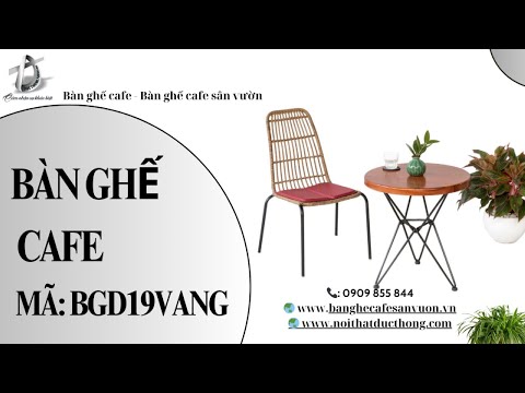 hình ảnh Video giới thiệu sản phẩm Bàn Ghế Cafe BGD19VANG | Nội Thất Đức Thông Dĩ An 14