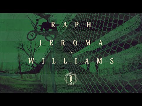 Raph Jeroma ~ Williams 2018 Tempered Goods BMX