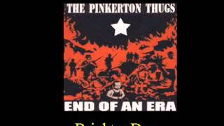 Pinkerton Thugs - Brighter Day (9-13).