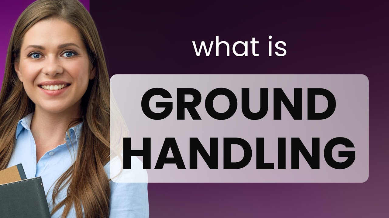 Ground Handling in Aviation: A Beginner's Guide