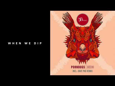 Premiere: Pornbugs - Bodhi (Dave Pad Remix) [Bondage Music]