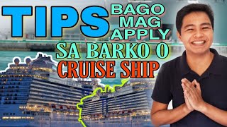 DAPAT MONG MALAMAN BAGO MAG-BARKO O CRUISE SHIP (TIPS BAGO MAG-APPLY) | Anthony Bangga