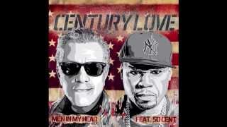 Century Love - Men in My Head Ft. 50 Cent (Audio)
