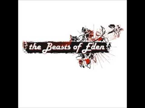The Beasts of Eden - End Times