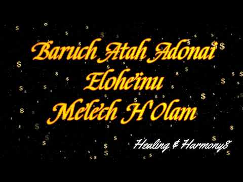 108 VEZES  MANTRA EM HEBRAICO - ATRAIR DINHEIRO RÁPIDO    BARUCH ATAH ADONAI ELOHEINU MELECH A'OLAM