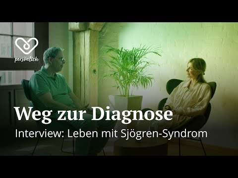 Sjögren-Syndrom: Sarahs Weg zur Diagnose (Interview Teil 1)