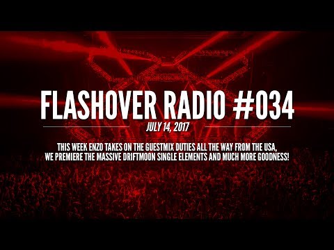 Flashover Radio #034 [Podcast] - July 14, 2017