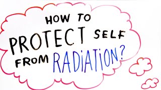 HOW TO PROTECT YOURSELF FROM RADIATION - In a (Nuclear) Nutshell - Ep. 4