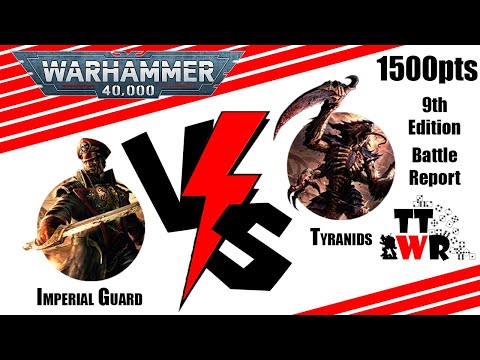 Astra Militarum Vs Tyranids - 1500pts - 9th Edition Battle Report - Warhammer 40K