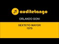 ORLANDO GONI - SEXTETO MAYOR - 1979 - TANGO STRUMENTALE