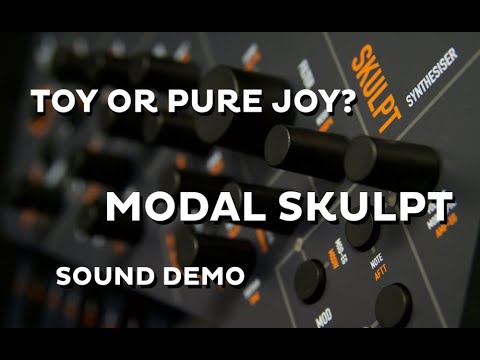 Toy, or pure joy? Modal SKULPT Synthesiser - Sound Demo (No Talking)